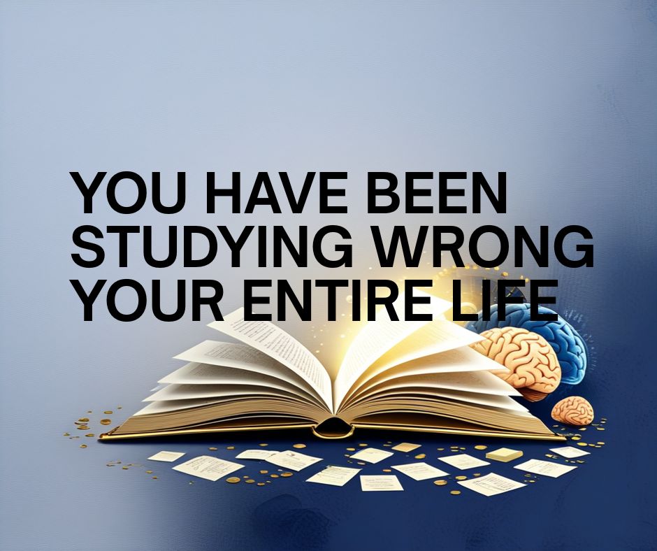 You Have Been Studying Wrong Your Entire Life. Here Is the Proof.